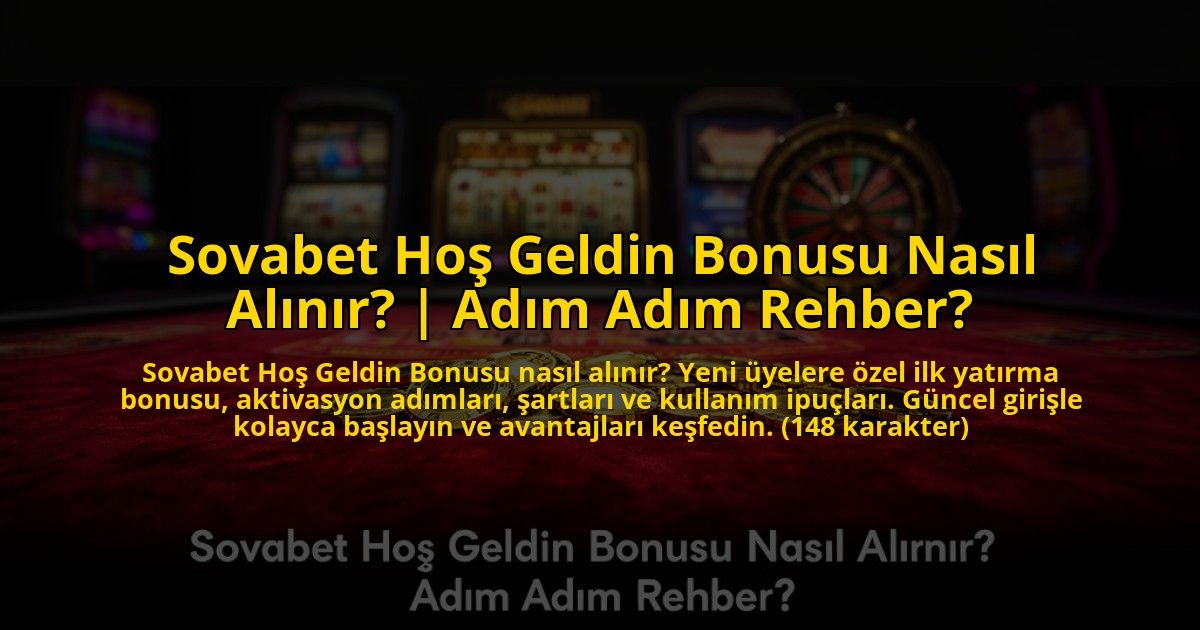 Sovabet-Hos-Geldin-Bonusu-Nasil-Alinir-Adim-Adim-Rehber-overlay-1772822000.jpg